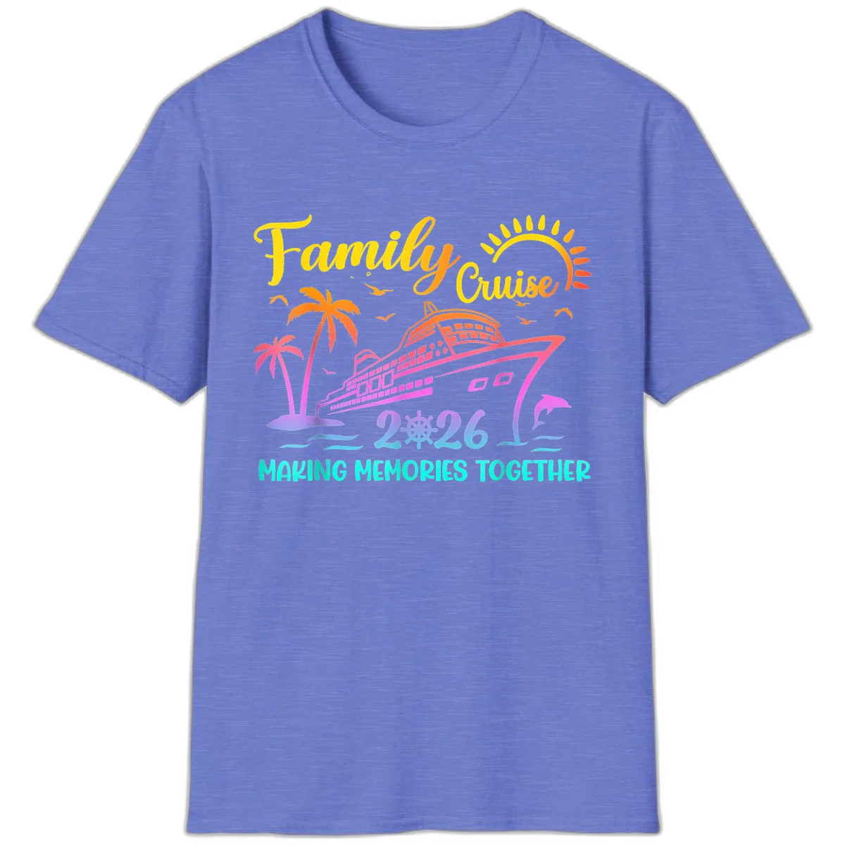 Family Cruise 2026 Making Memories Together T-Shirt in Heather Royal