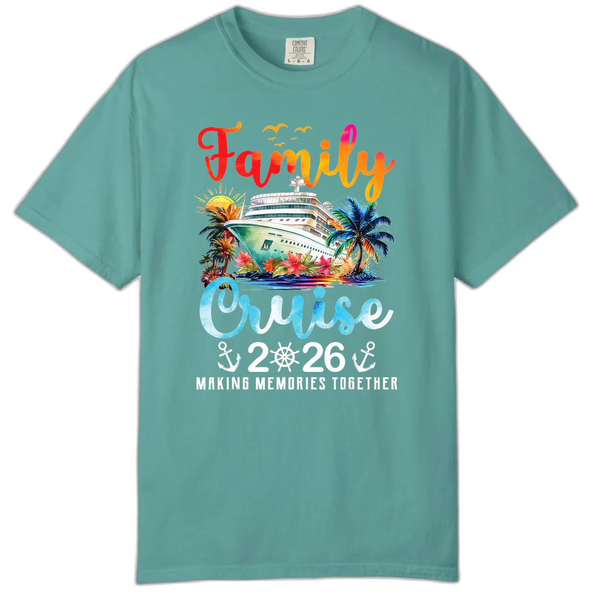 Family Cruise 2026 Making Memories Together Vacation Comfort Color in Seafoam