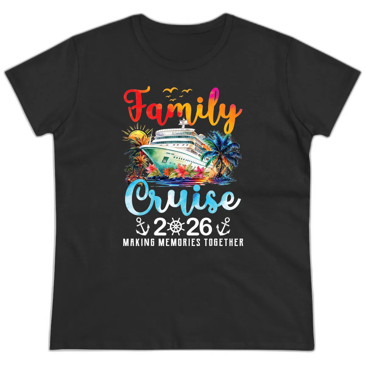 Family Cruise 2026 Making Memories Together Vacation Ladies Tee in Black