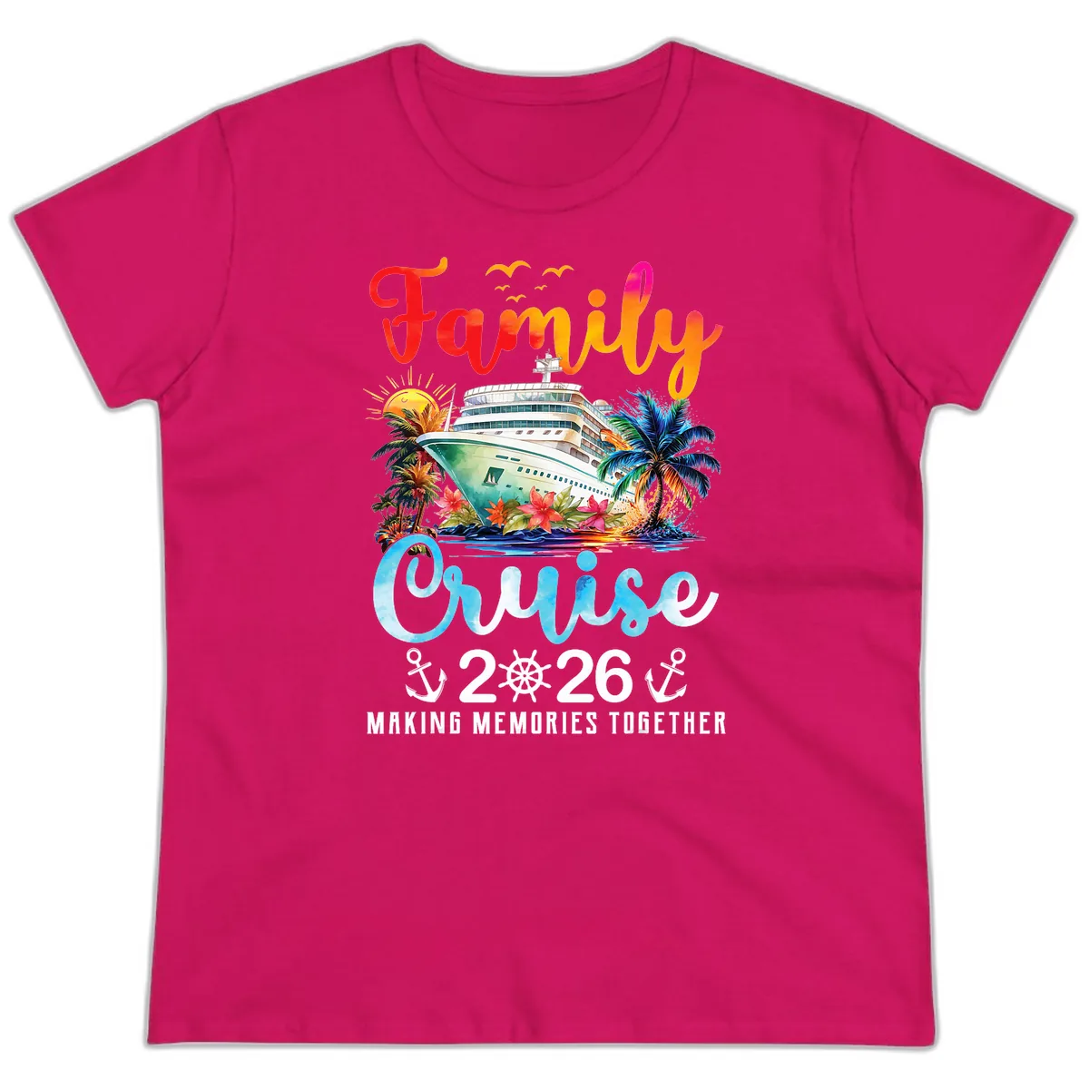 Family Cruise 2026 Making Memories Together Vacation Ladies Tee in Heliconia