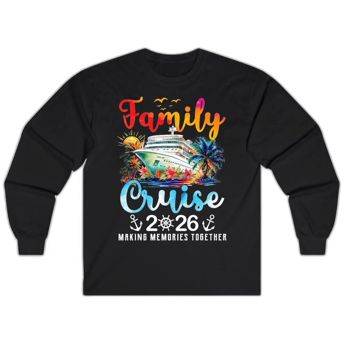 Family Cruise 2026 Making Memories Together Vacation Long Sleeve in Black