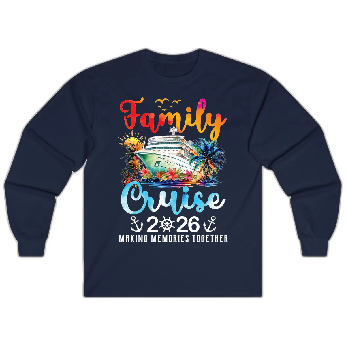 Family Cruise 2026 Making Memories Together Vacation Long Sleeve in Navy