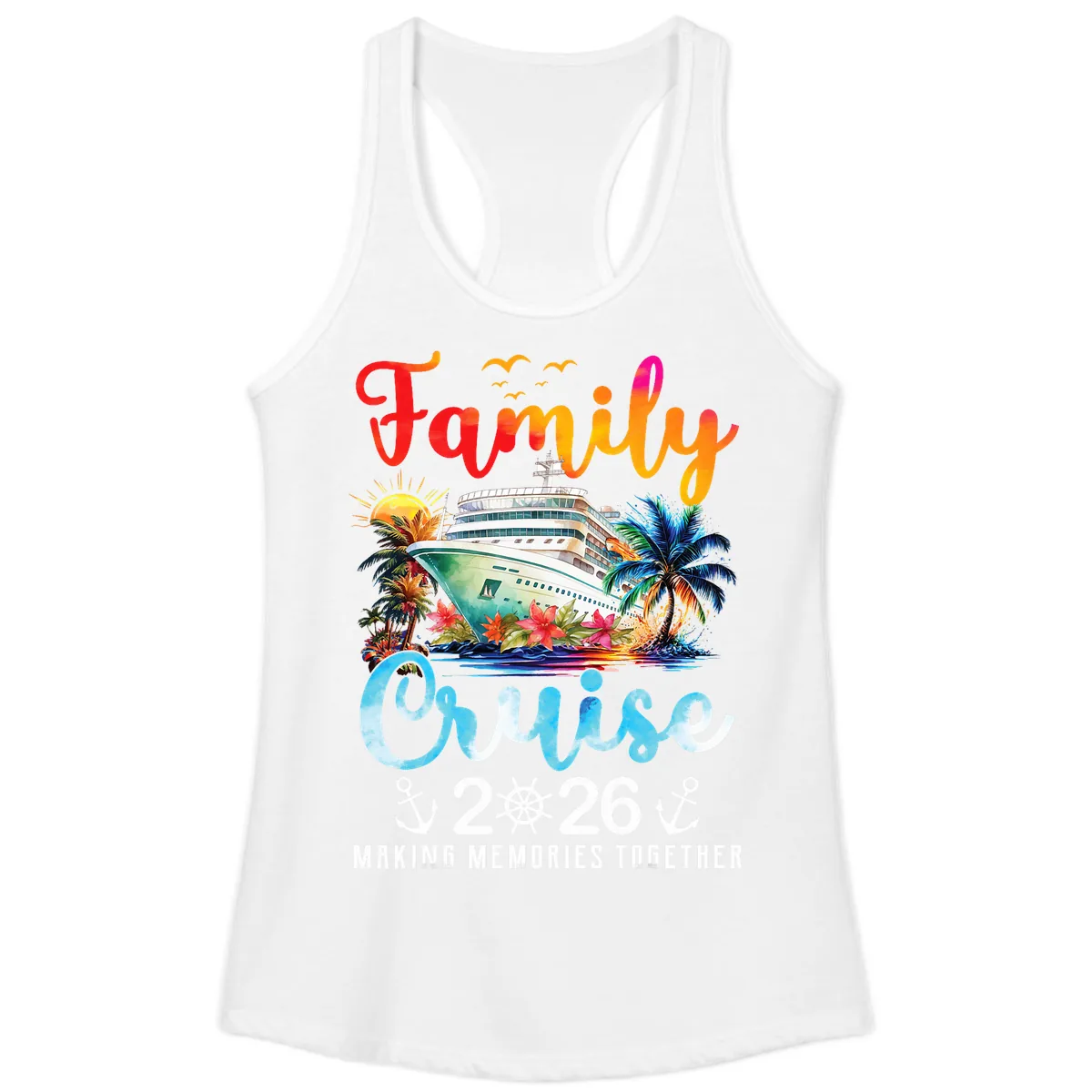 Family Cruise 2026 Making Memories Together Vacation Ladies Tank in White