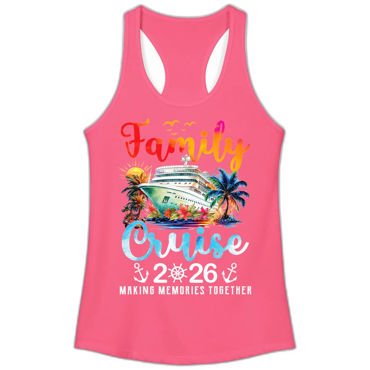 Family Cruise 2026 Making Memories Together Vacation Ladies Tank in Solid Hot Pink