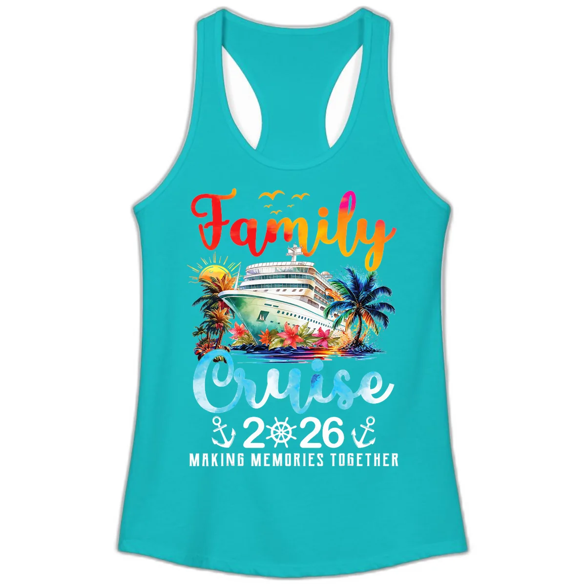 Family Cruise 2026 Making Memories Together Vacation Ladies Tank in Tahiti Blue