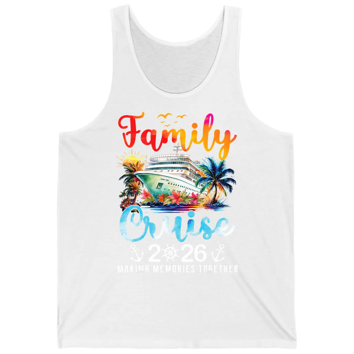 Family Cruise 2026 Making Memories Together Vacation Tank in White