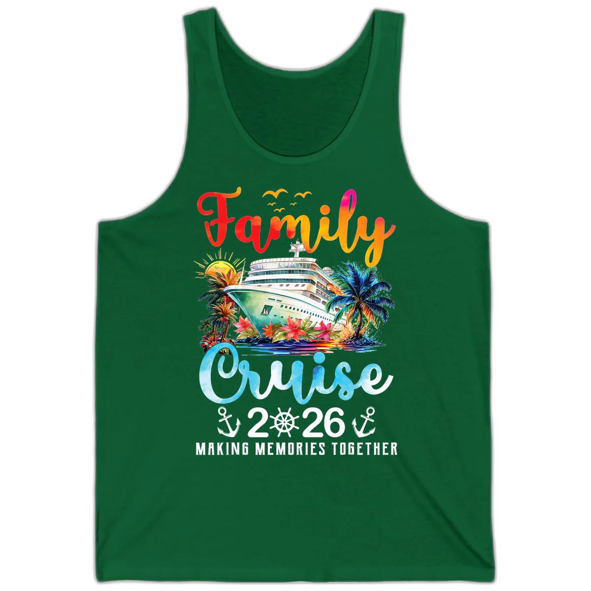 Family Cruise 2026 Making Memories Together Vacation Tank in Kelly