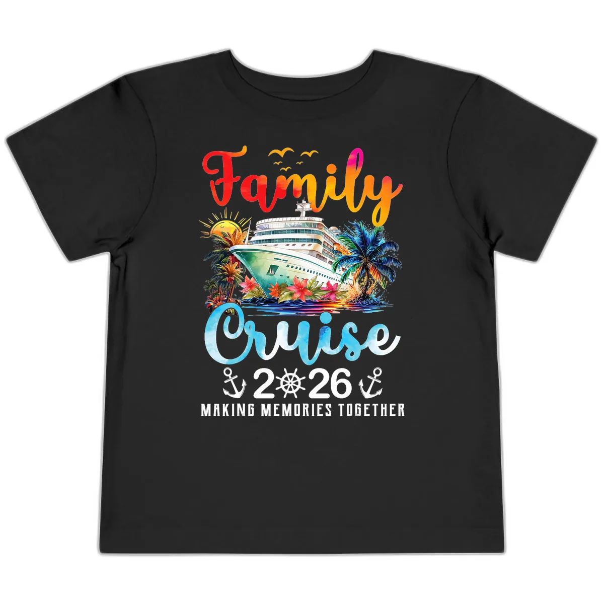 Family Cruise 2026 Making Memories Together Vacation Toddler T-Shirt in Black