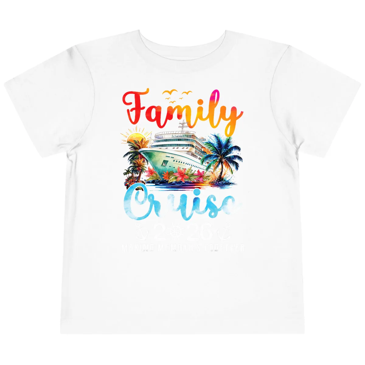 Family Cruise 2026 Making Memories Together Vacation Toddler T-Shirt in White