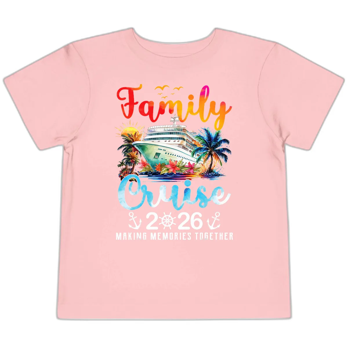 Family Cruise 2026 Making Memories Together Vacation Toddler T-Shirt in Pink