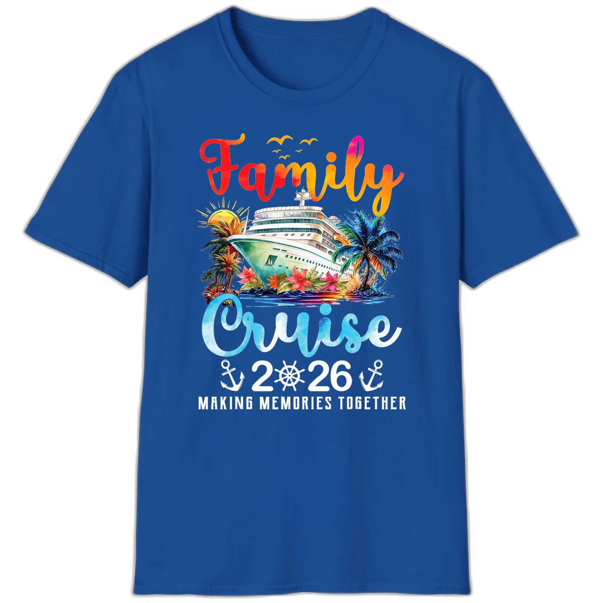 Family Cruise 2026 Making Memories Together Vacation T-Shirt in Royal