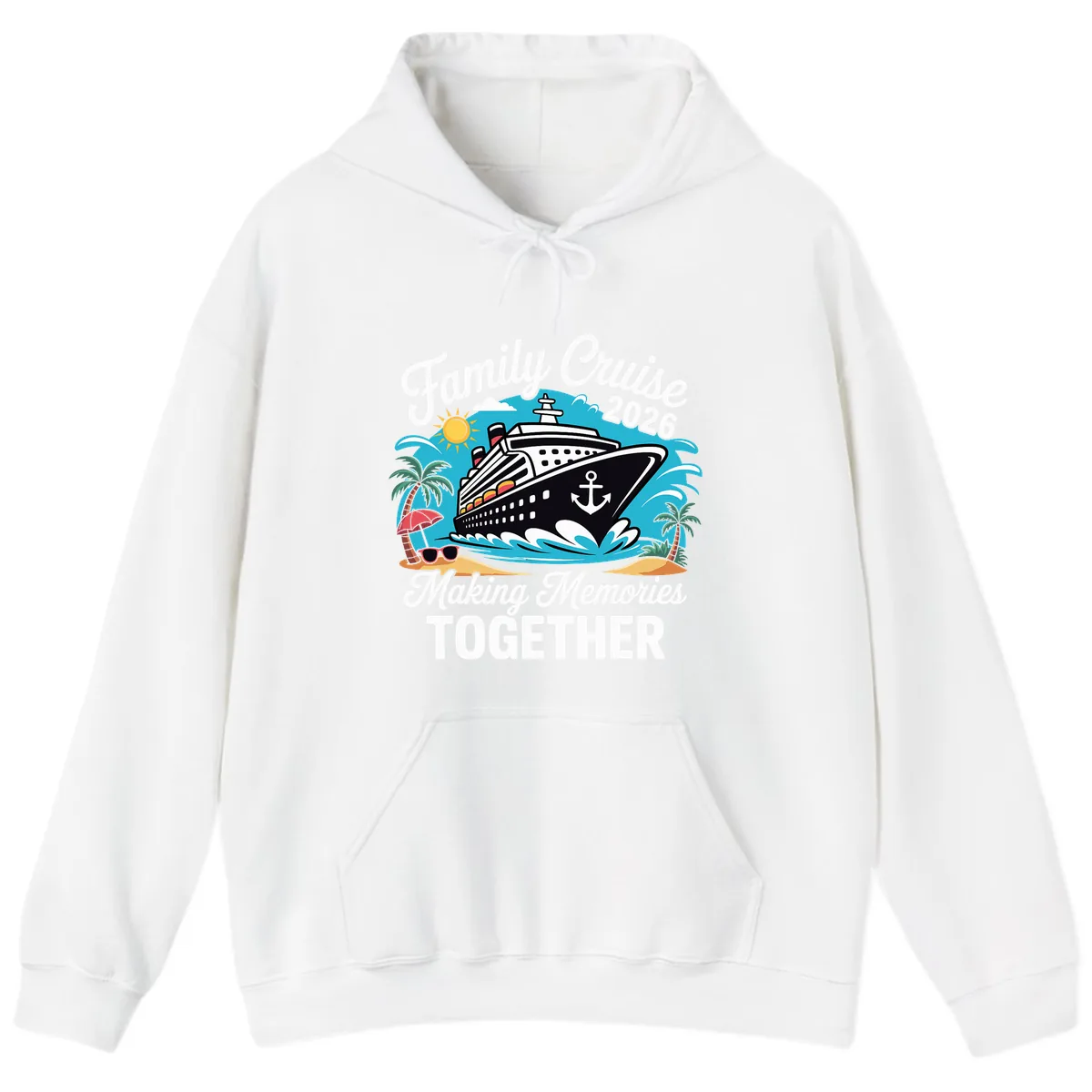 Family Cruise 2026 Making Memories Together Hoodie in White