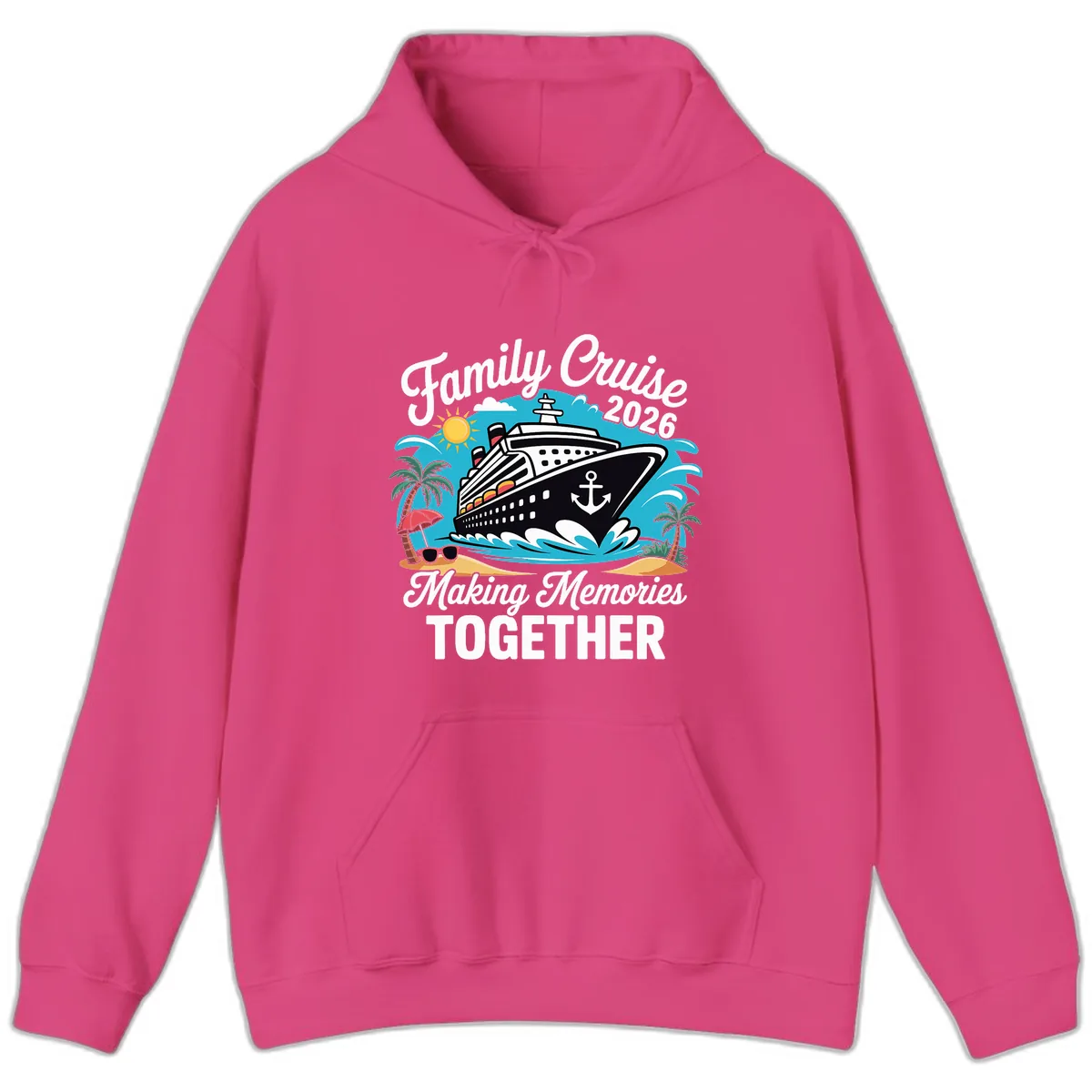 Family Cruise 2026 Making Memories Together Hoodie in Heliconia