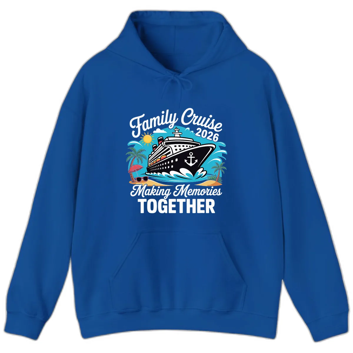 Family Cruise 2026 Making Memories Together Hoodie in Royal