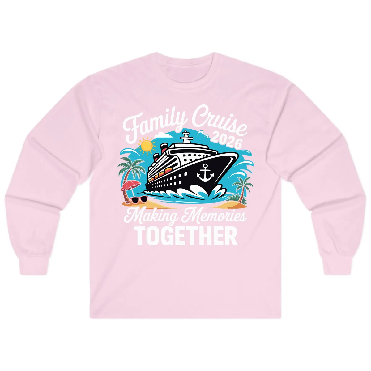 Family Cruise 2026 Making Memories Together Long Sleeve in Light Pink