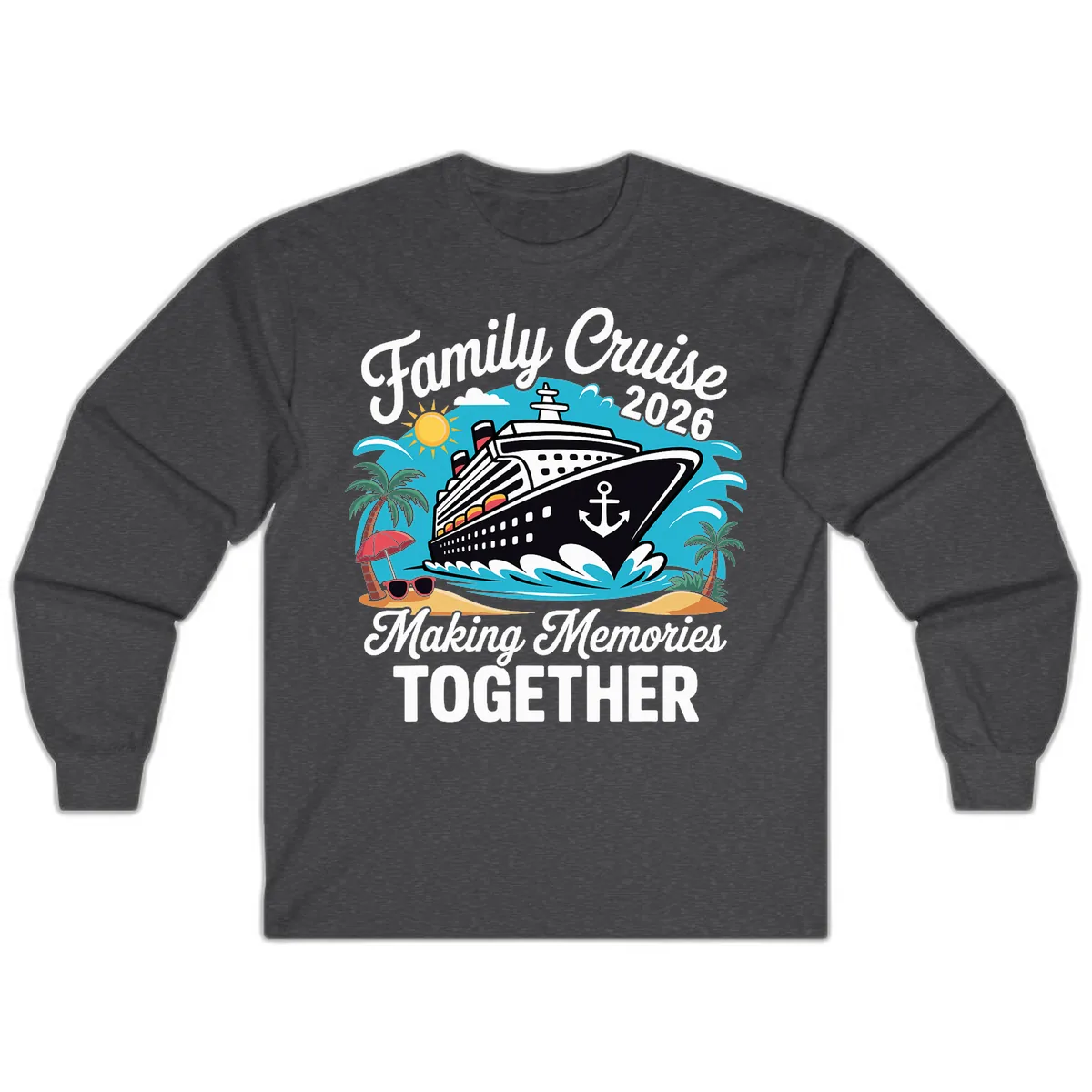 Family Cruise 2026 Making Memories Together Long Sleeve in Dark Heather