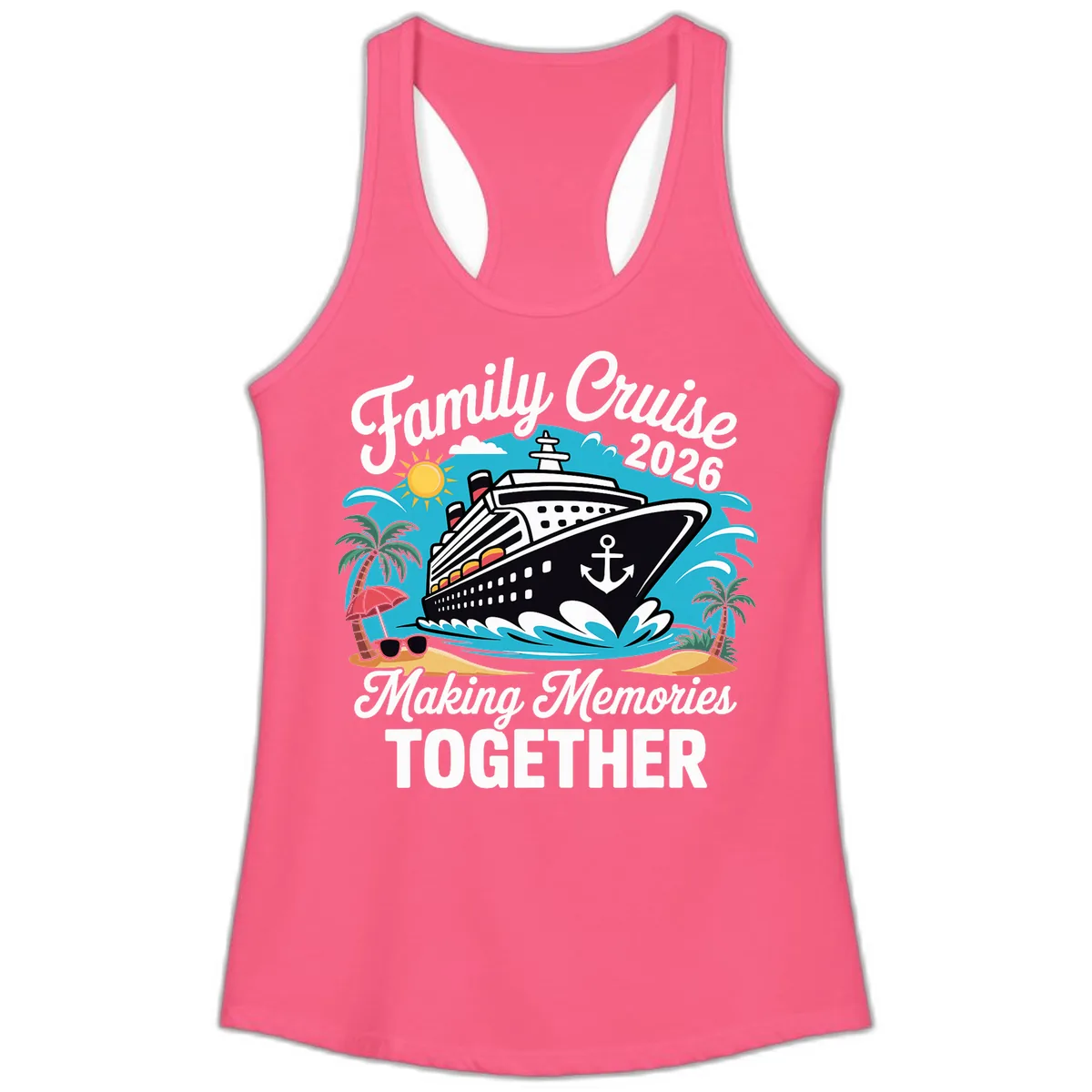 Family Cruise 2026 Making Memories Together Ladies Tank in Solid Hot Pink