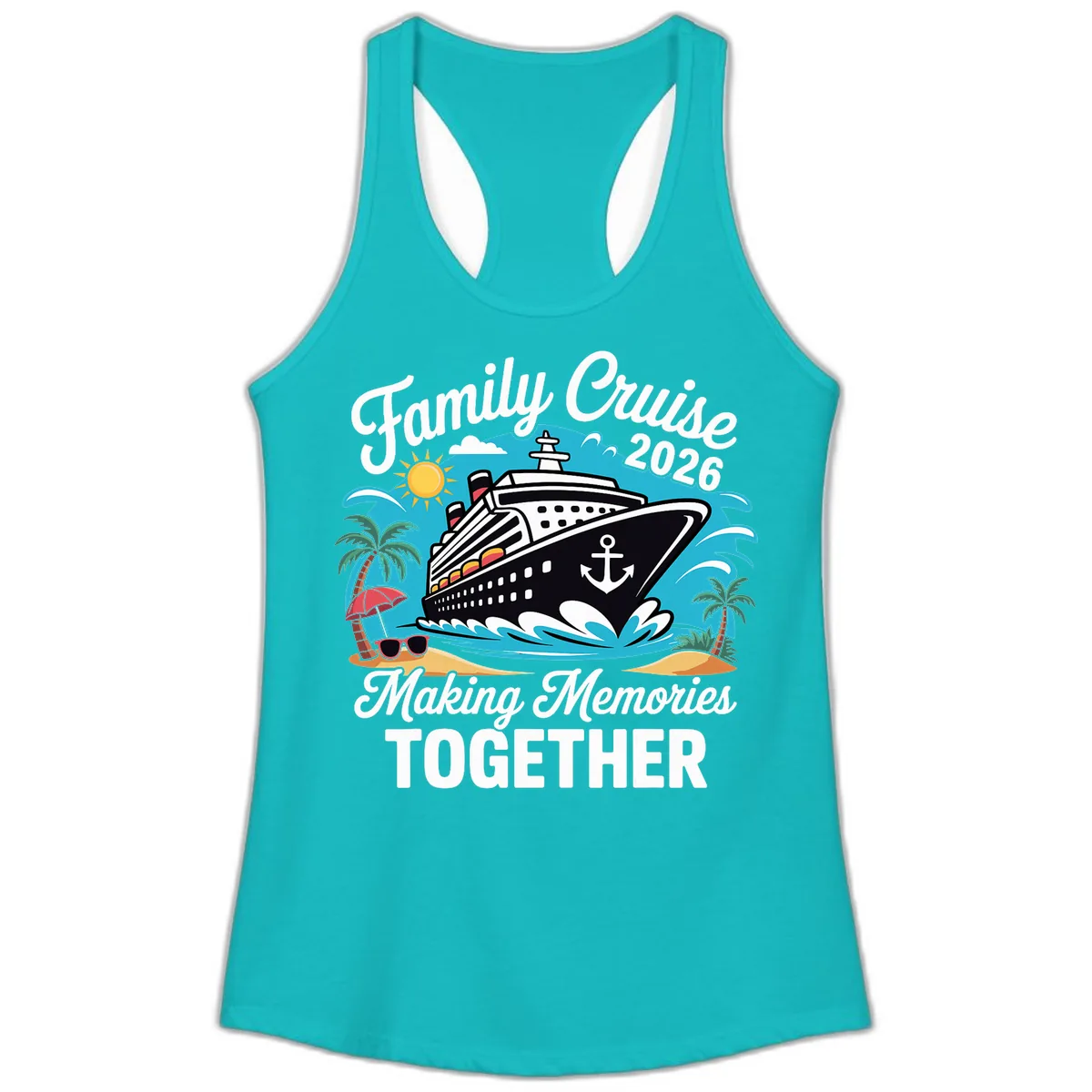Family Cruise 2026 Making Memories Together Ladies Tank in Tahiti Blue