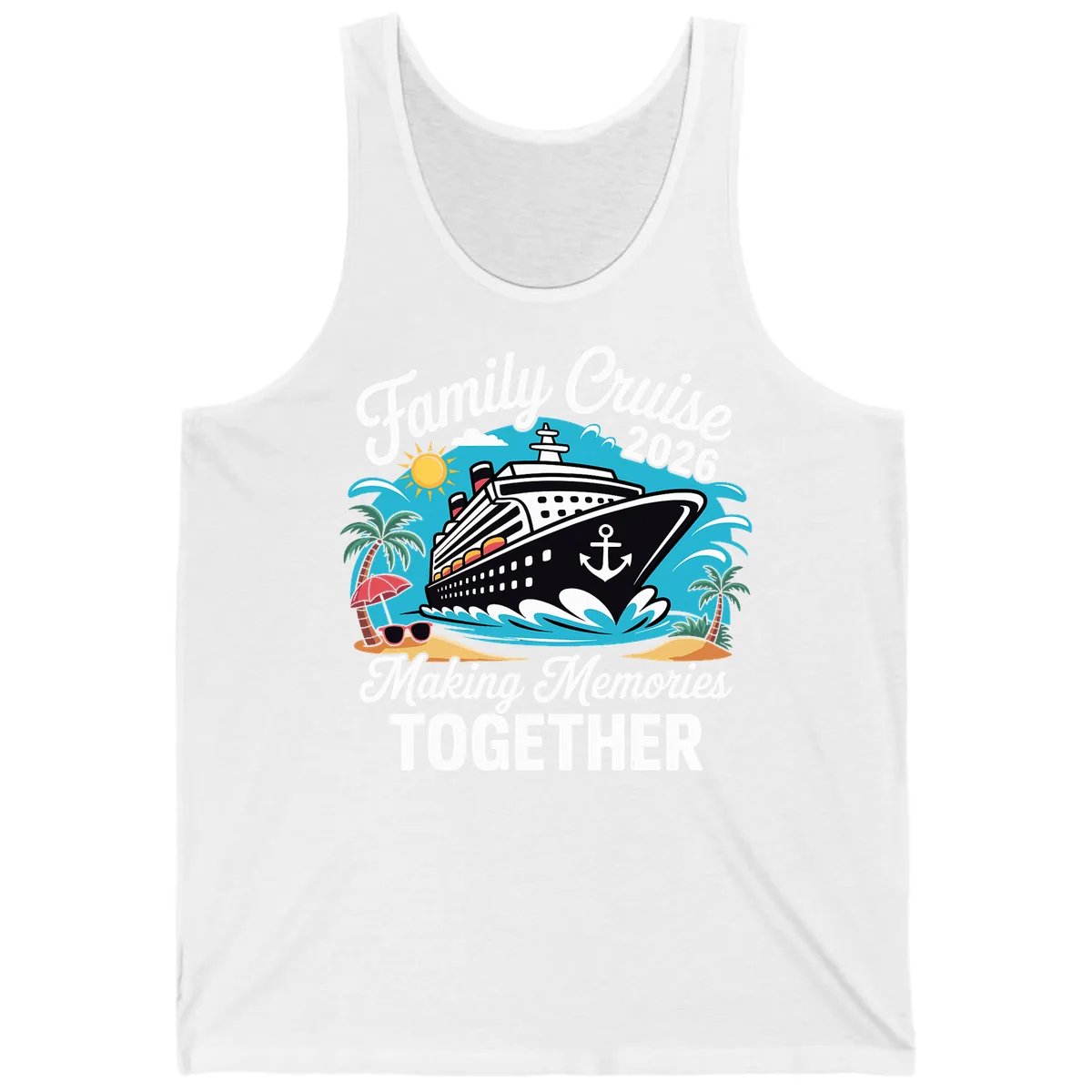 Family Cruise 2026 Making Memories Together Tank in White