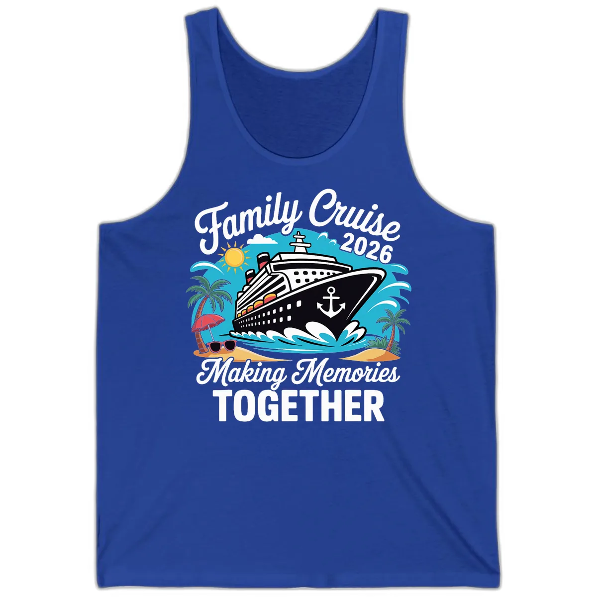 Family Cruise 2026 Making Memories Together Tank in True Royal