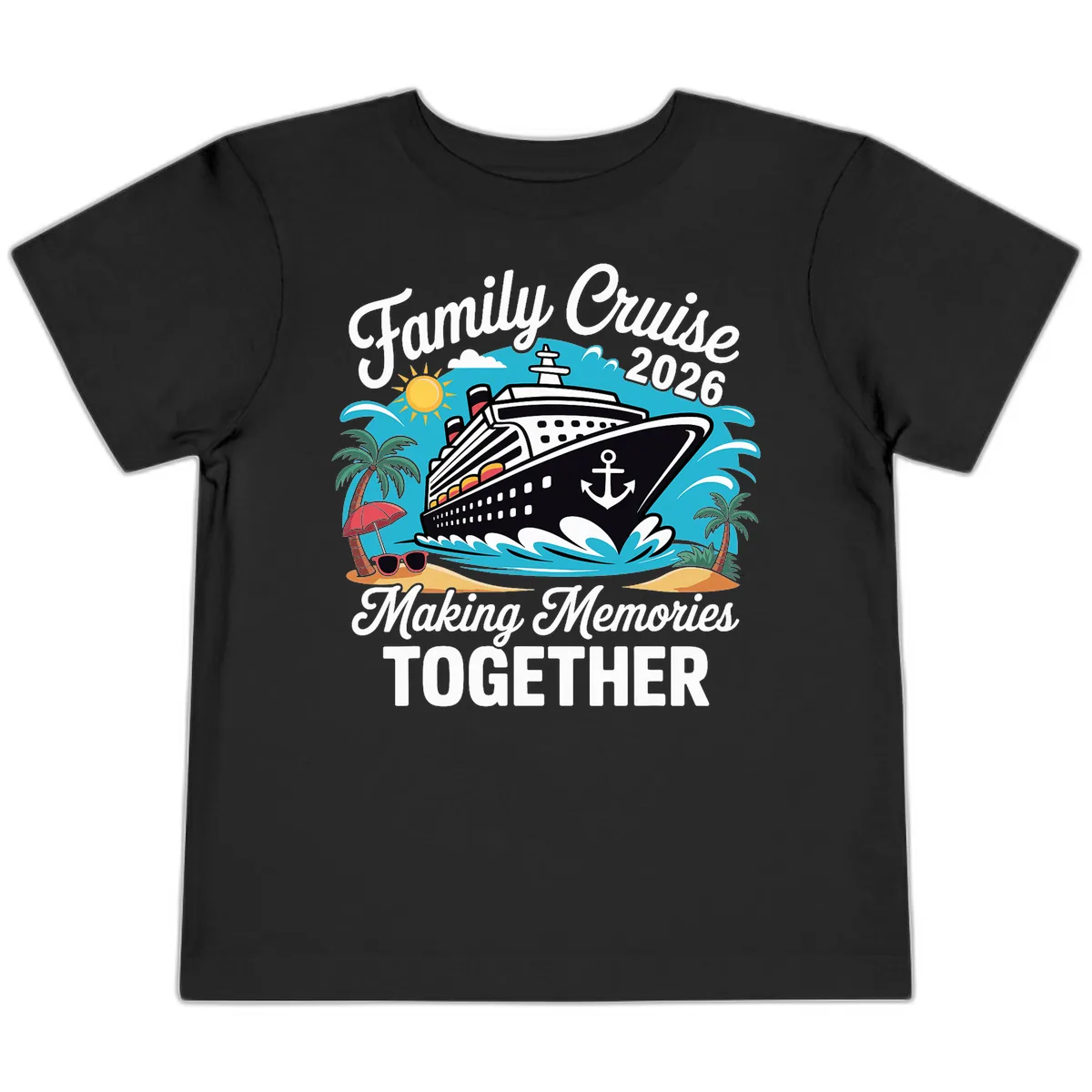 Family Cruise 2026 Making Memories Together Toddler T-Shirt in Black
