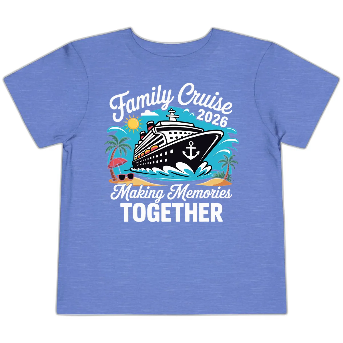 Family Cruise 2026 Making Memories Together Toddler T-Shirt in Heather Columbia Blue