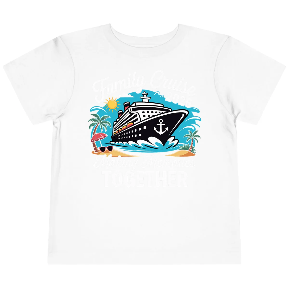 Family Cruise 2026 Making Memories Together Toddler T-Shirt in White