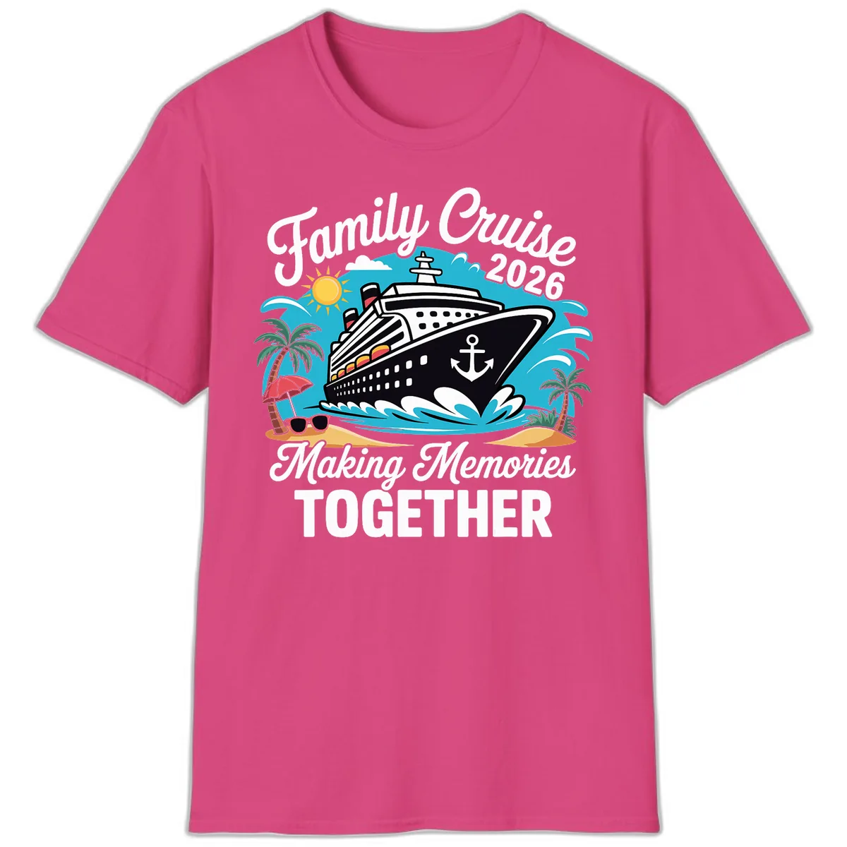 Family Cruise 2026 Making Memories Together T-Shirt in Heliconia