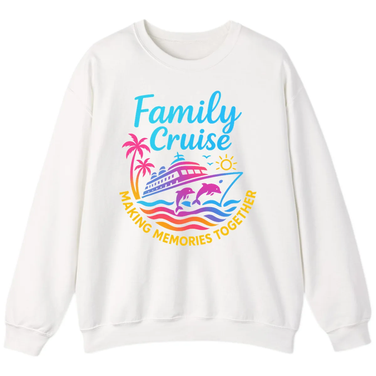 Making Memories Family Cruise Vacation Sweatshirt in White