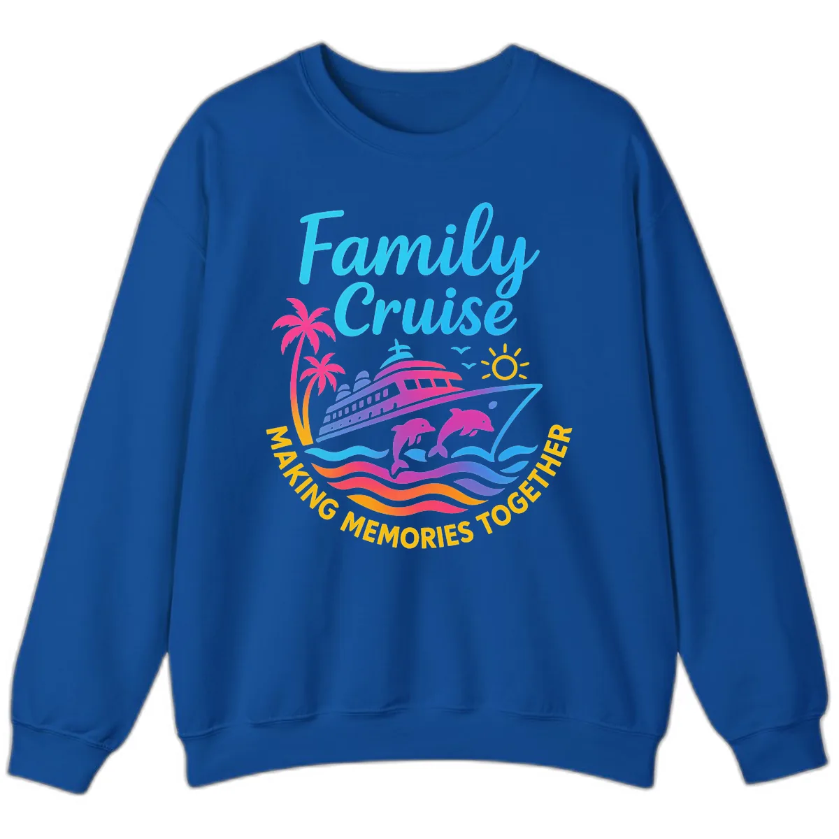 Making Memories Family Cruise Vacation Sweatshirt in Royal