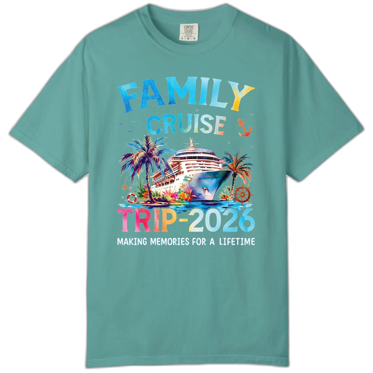 Family Cruise Trip 2026 Making Memories A Lifetime Comfort Color in Seafoam