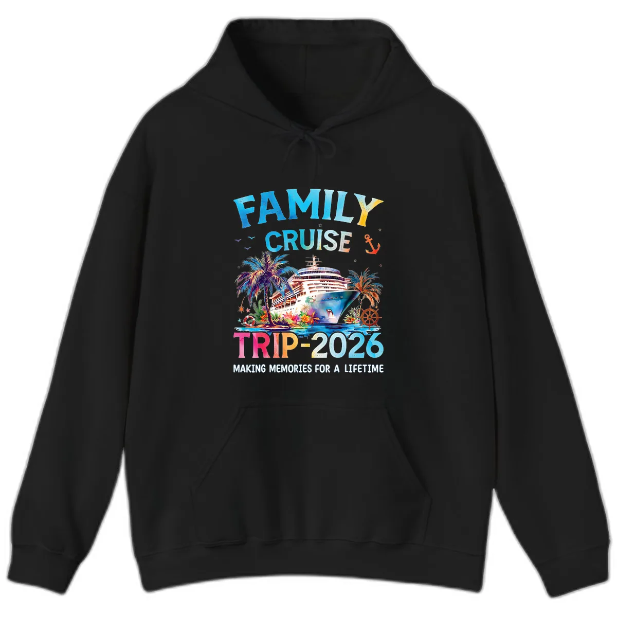 Family Cruise Trip 2026 Making Memories A Lifetime Hoodie in Black