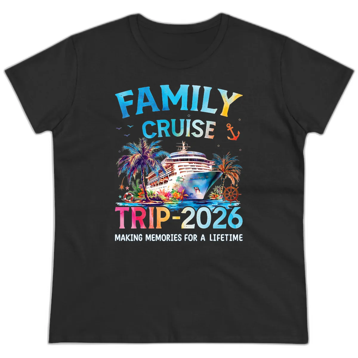 Family Cruise Trip 2026 Making Memories A Lifetime Ladies Tee in Black