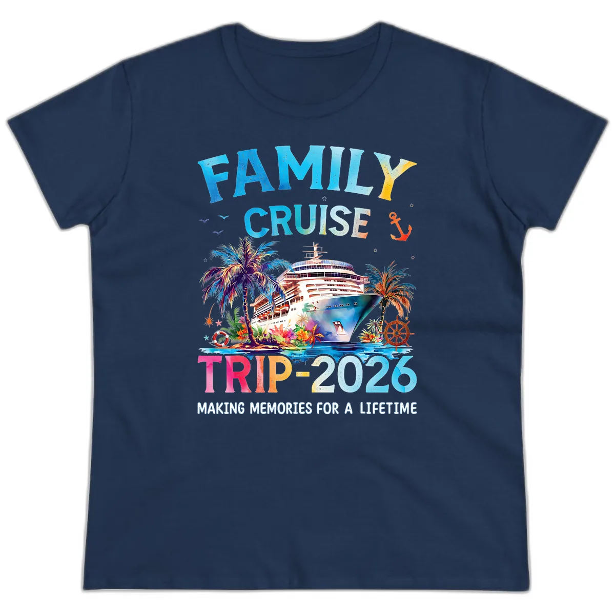 Family Cruise Trip 2026 Making Memories A Lifetime Ladies Tee in Navy