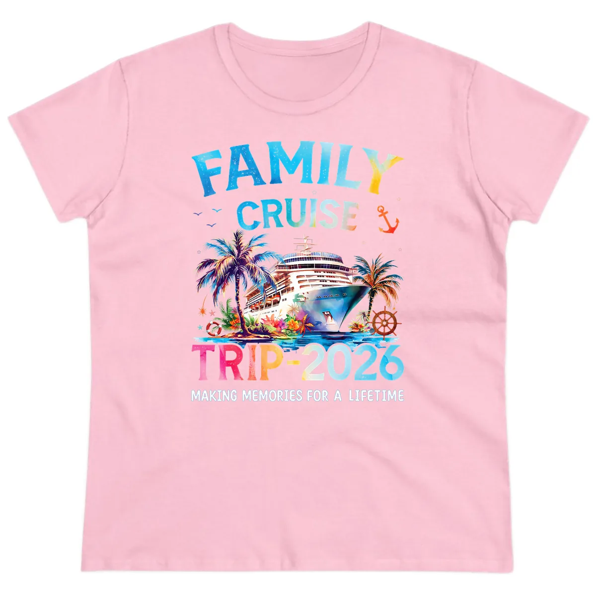 Family Cruise Trip 2026 Making Memories A Lifetime Ladies Tee in Light Pink