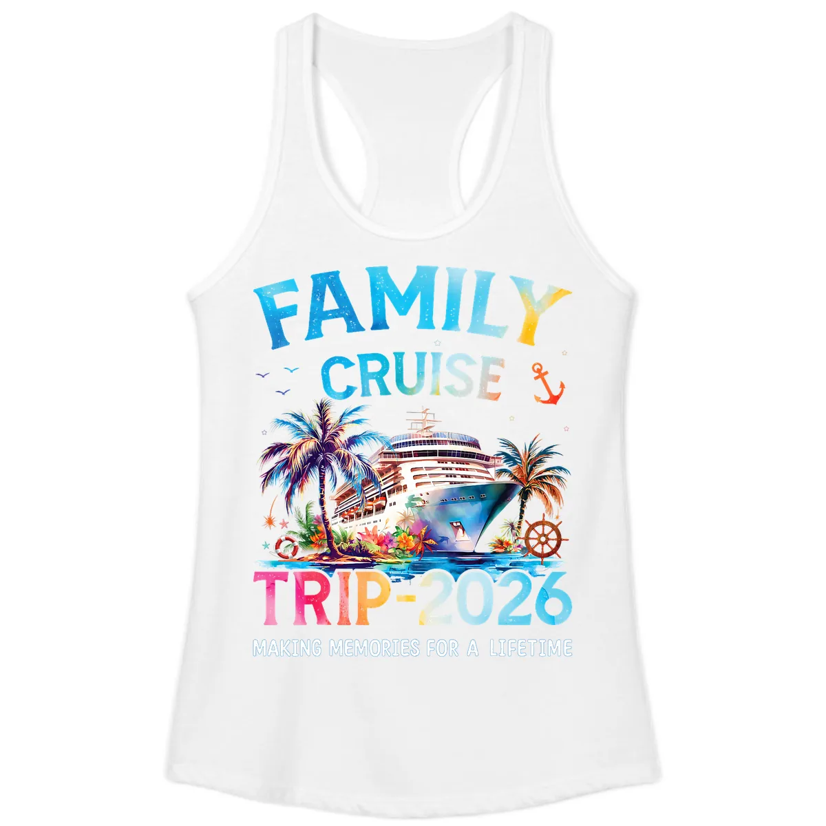 Family Cruise Trip 2026 Making Memories A Lifetime Ladies Tank in White