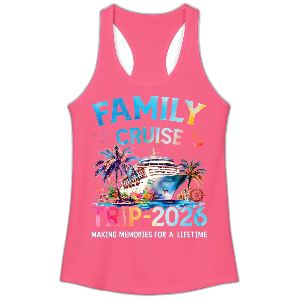 Family Cruise Trip 2026 Making Memories A Lifetime Ladies Tank in Solid Hot Pink