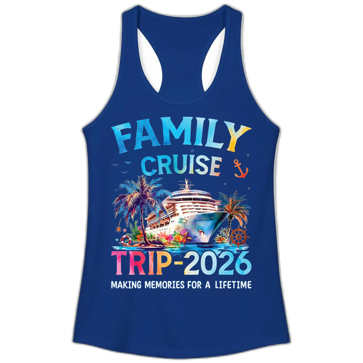 Family Cruise Trip 2026 Making Memories A Lifetime Ladies Tank in Solid Royal