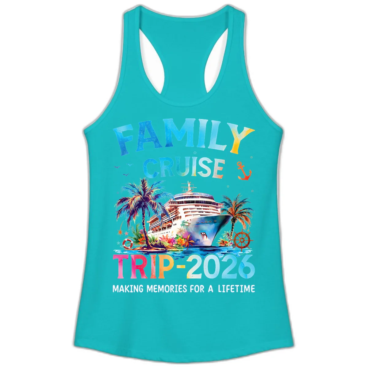 Family Cruise Trip 2026 Making Memories A Lifetime Ladies Tank in Tahiti Blue