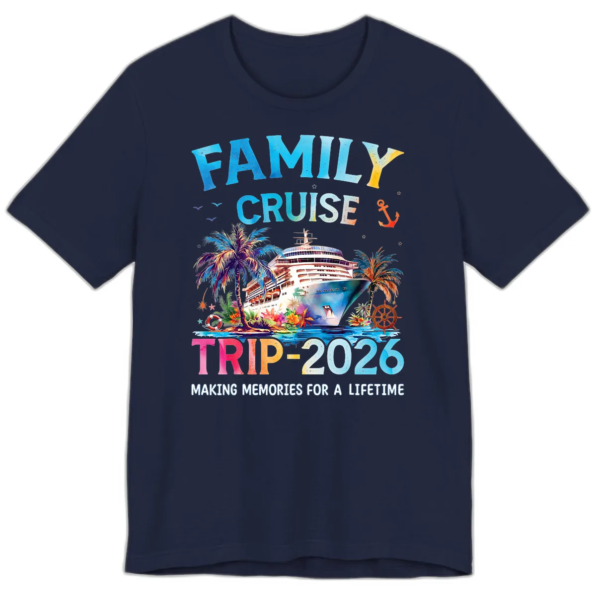 Family Cruise Trip 2026 Making Memories A Lifetime Premium T-Shirt in Navy