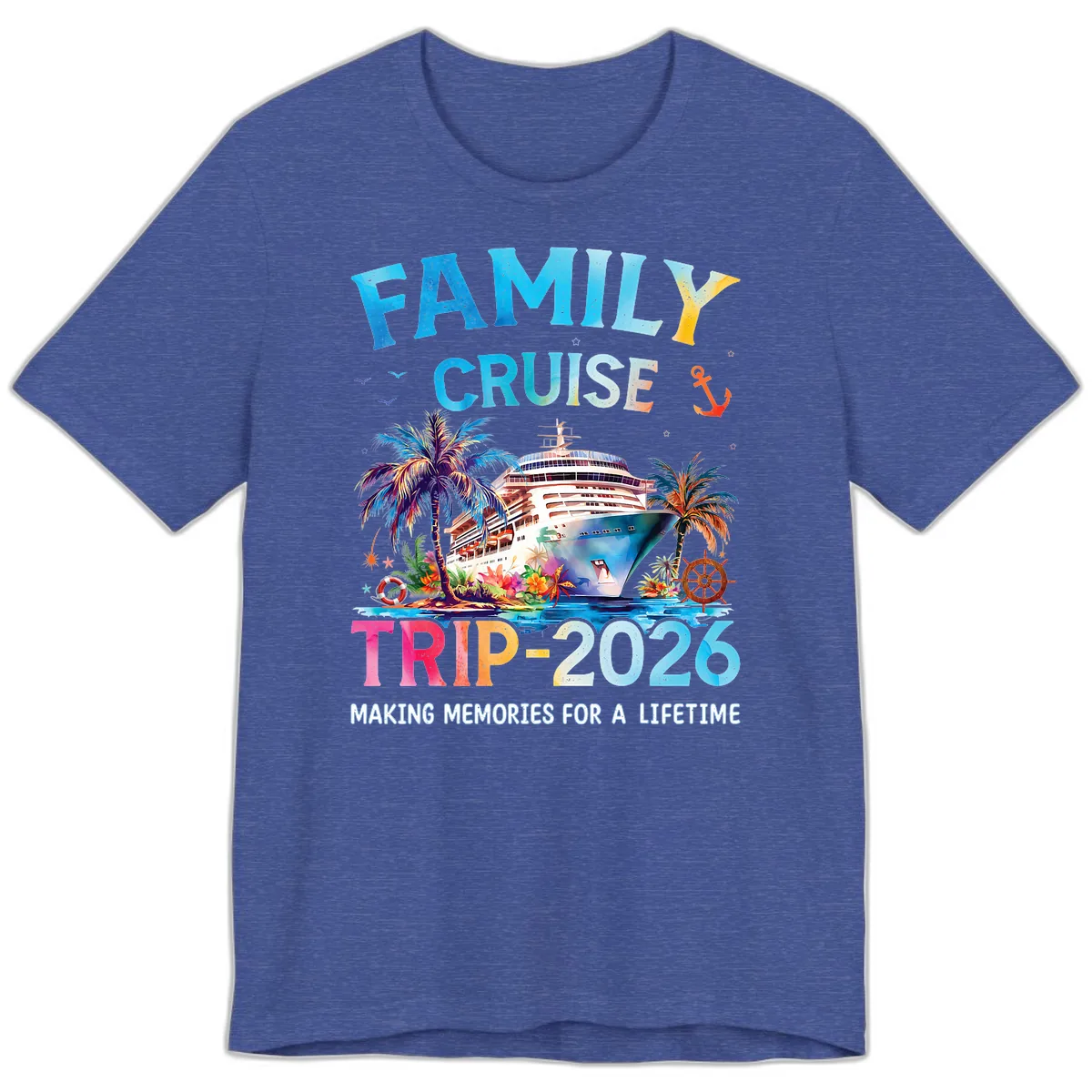 Family Cruise Trip 2026 Making Memories A Lifetime Premium T-Shirt in Heather True Royal