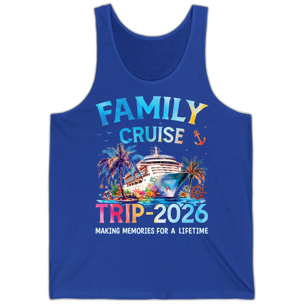 Family Cruise Trip 2026 Making Memories A Lifetime Tank in True Royal