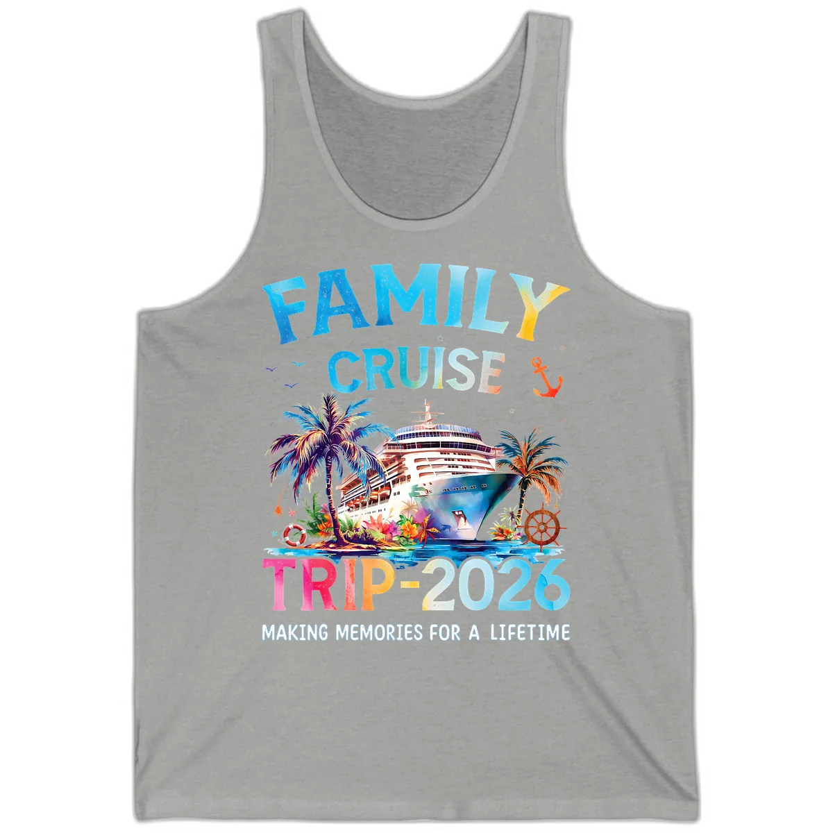 Family Cruise Trip 2026 Making Memories A Lifetime Tank in Athletic Heather