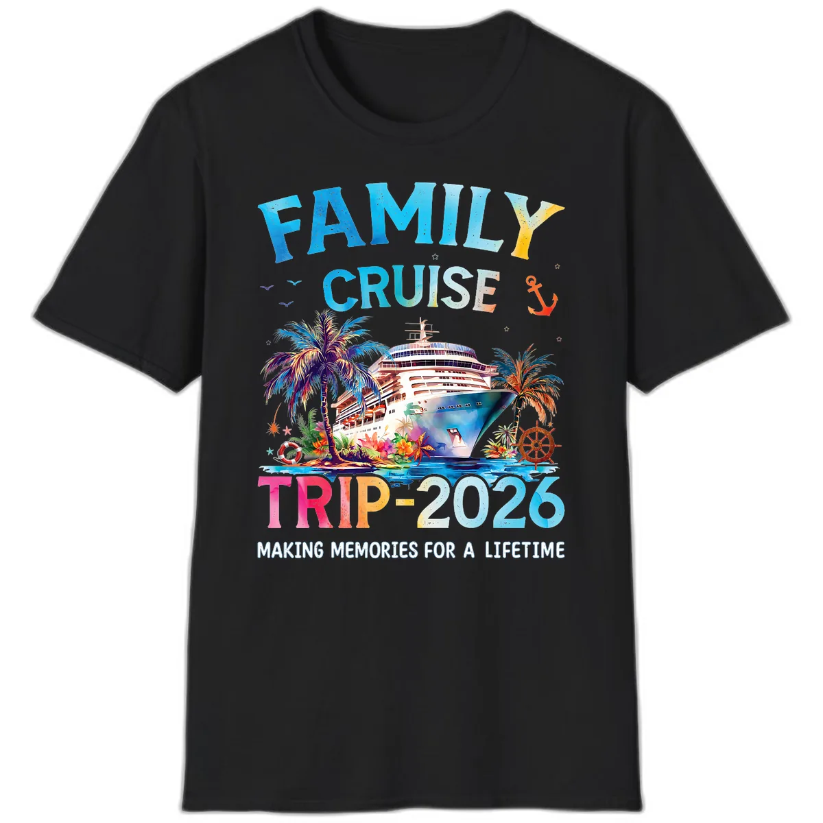 Family Cruise Trip 2026 Making Memories A Lifetime T-Shirt in Black