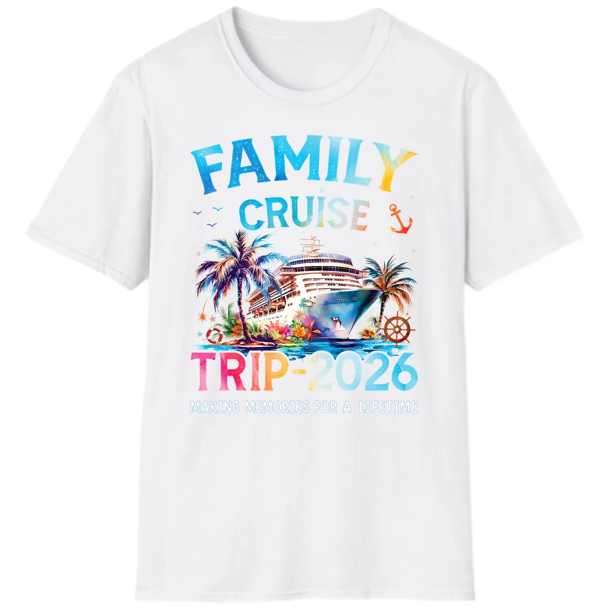 Family Cruise Trip 2026 Making Memories A Lifetime T-Shirt in White