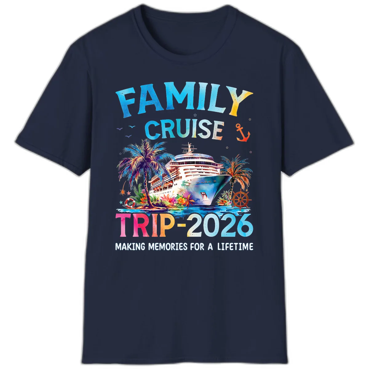 Family Cruise Trip 2026 Making Memories A Lifetime T-Shirt in Navy