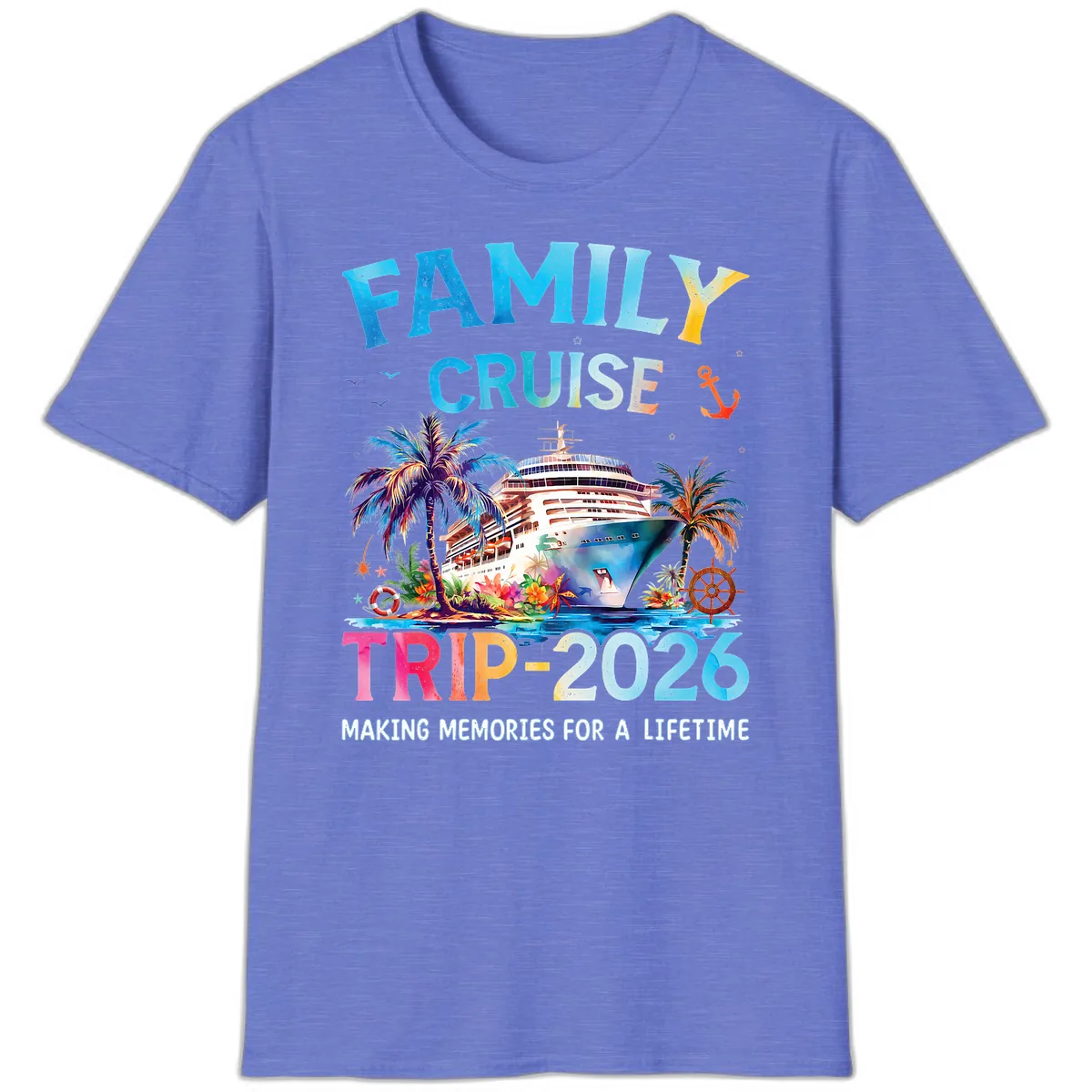 Family Cruise Trip 2026 Making Memories A Lifetime T-Shirt in Heather Royal