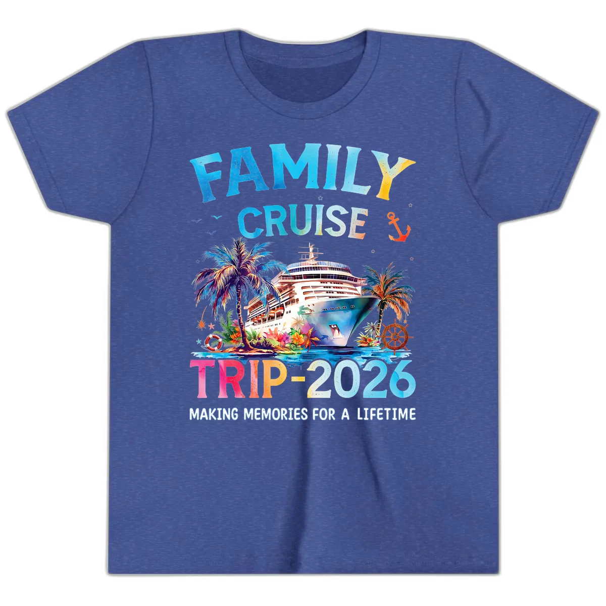 Family Cruise Trip 2026 Making Memories A Lifetime Youth T-Shirt in Heather True Royal