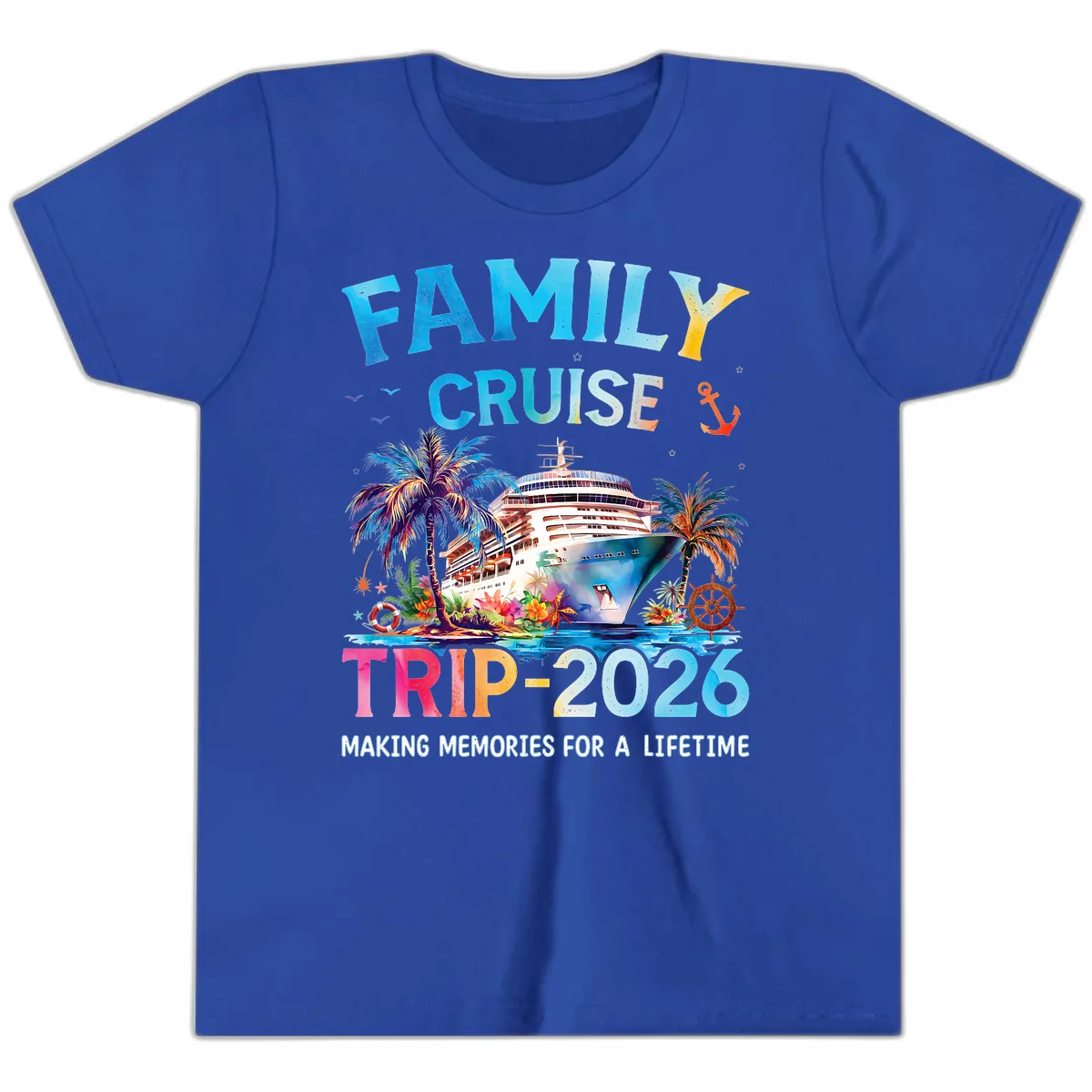 Family Cruise Trip 2026 Making Memories A Lifetime Youth T-Shirt in True Royal
