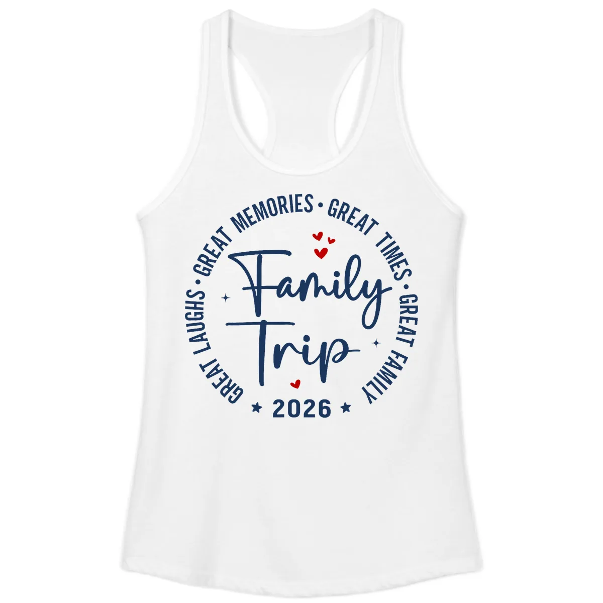 Family Trip 2026 Great Memories Badge Ladies Tank in White